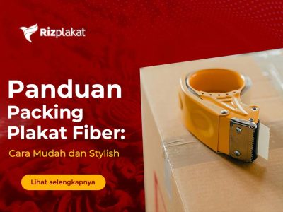 panduan packing plakat fiber