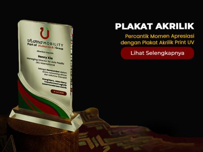 Percantik Momen Apresiasi dengan Plakat Akrilik Print UV