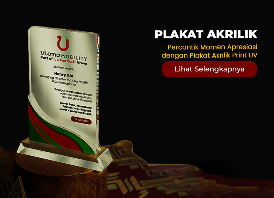 Percantik Momen Apresiasi dengan Plakat Akrilik Print UV