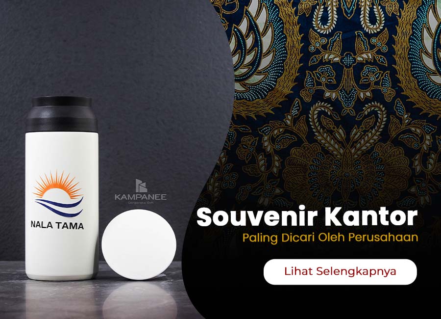 Judul artikel Kampanee berikut ini judulnya Kampanee Souvenir Kantor Premium yang Paling Dicari oleh Perusahaan (2) (1)