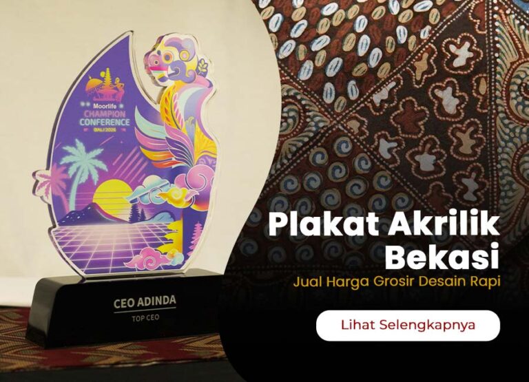 Toko Plakat Akrilik Bekasi Custom | Jual Harga Grosir Desain Rapi