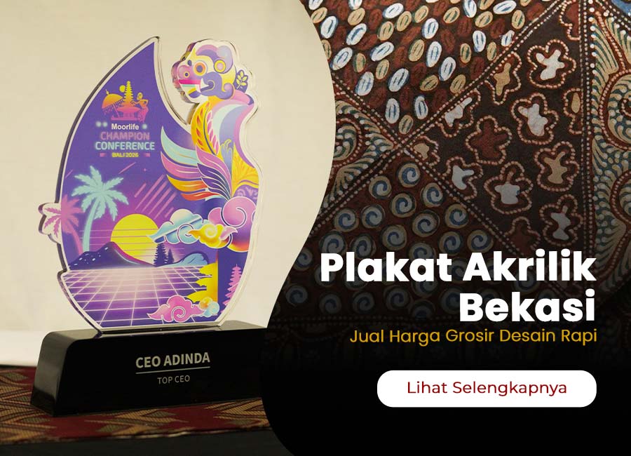 Toko Plakat Akrilik Bekasi Custom | Jual Harga Grosir Desain Rapi