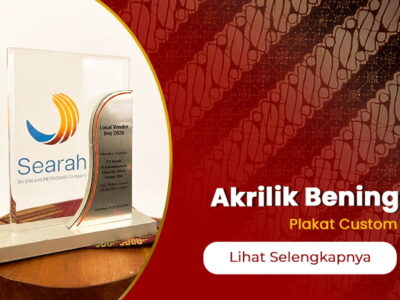 Akrilik Bening Jakarta untuk Plakat Custom Instansi dan Perusahaan