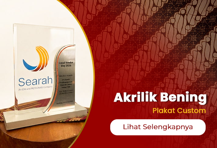 Akrilik Bening Jakarta untuk Plakat Custom Instansi dan Perusahaan
