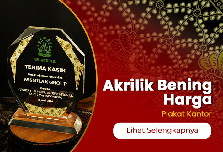 Akrilik Bening Harga untuk Plakat Kantor | Klasifikasi Budget Resmi dan Mutu Material