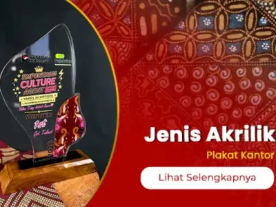 Jenis Akrilik untuk Plakat Kantor | Panduan Karakteristik dan Visual Material